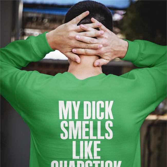 My Dick Smells Like Chapstick Tee