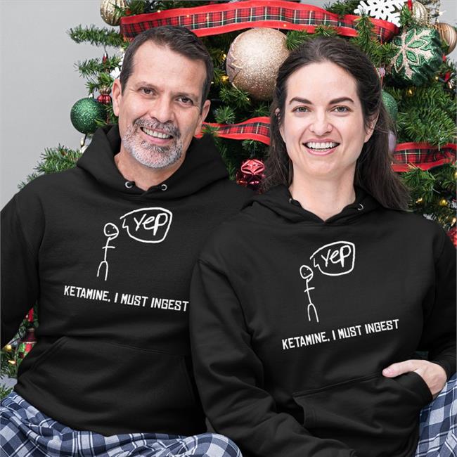 Shirts With Threatening Auras Ketamine I Must Inges Shirt