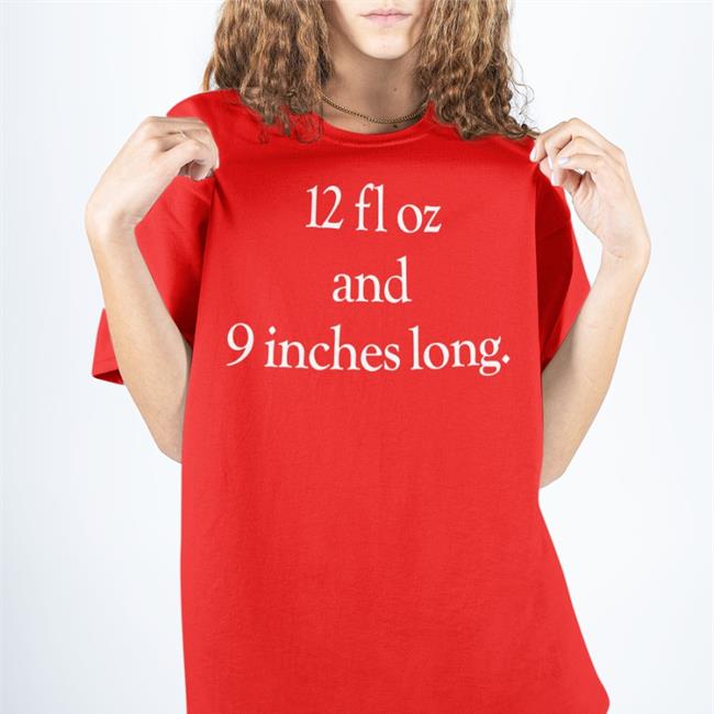 Shirts That Go Hard 12 Fl Oz And 9 Inches Long Shirt Shirtsthtgohard
