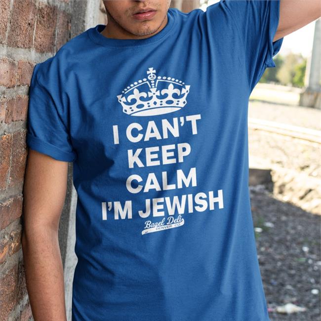 Funny I Can't Keep Calm I'm Jewish Shirt