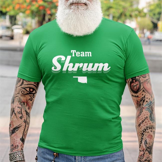 Oklahoma State University Dr. Kayse Shrum Team Shrum Shirt