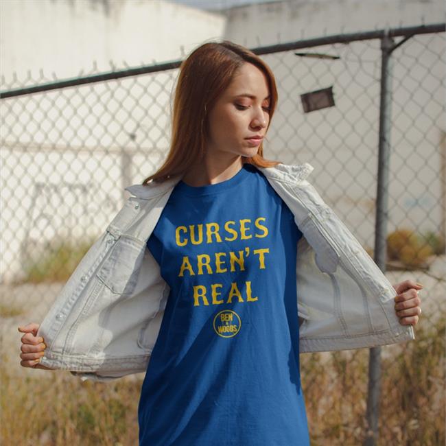 Benandwoods Store Curses Aren’T Real Shirt
