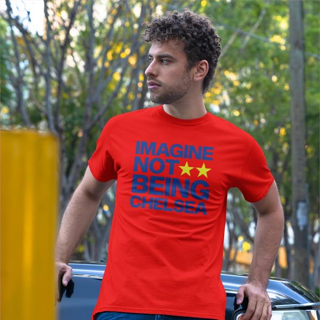Todd Wearing Imagine Not Being Chelsea T-Shirt