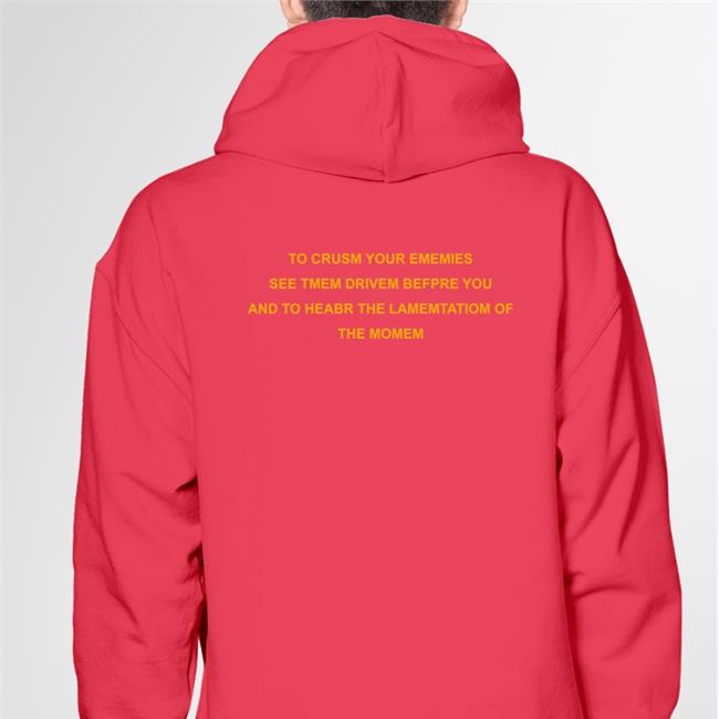 To Crusm Your Ememies See Tmem Drivem Befpre You Sweatshirt