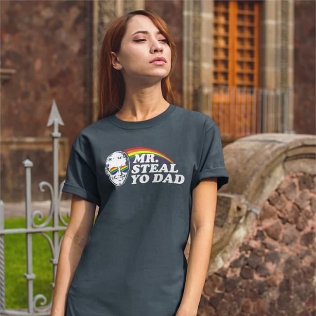 Mr Steal Yo Dad Tee Shirt SuperDefSpecimen