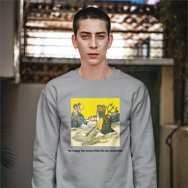 He Happy The Ocean Hide His Sea Cucumber T Shirt