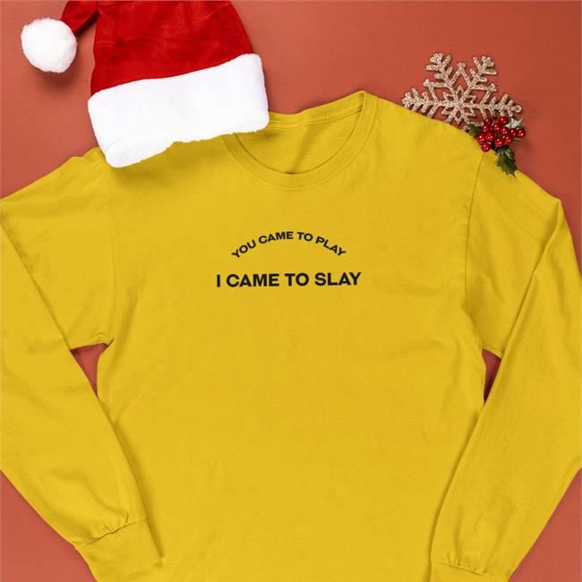 You Came To Play I Came To Slay T Shirts Shea Couleé You Came To Play I Came To Slay Sweashirt Asos Shop