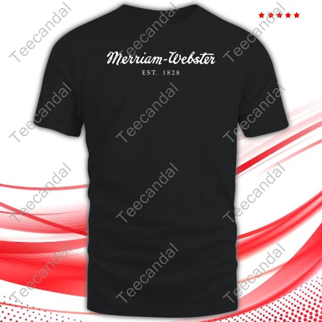 Merriam Webster Est 1828 T Shirt