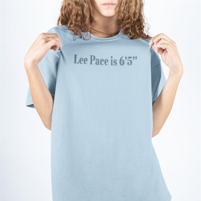 Super Yaki Lee Pace Is 6'5'' Tee Shirt