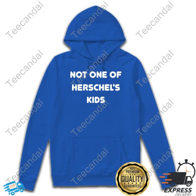 Not One Of Herschel's Kids Tee Shirts Steve Hofstetter