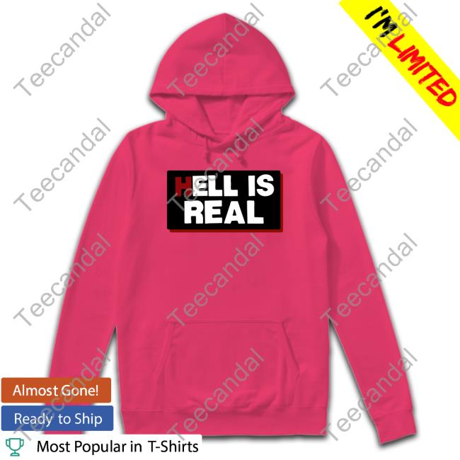 Colleen Craig Hell Is Real Shirt