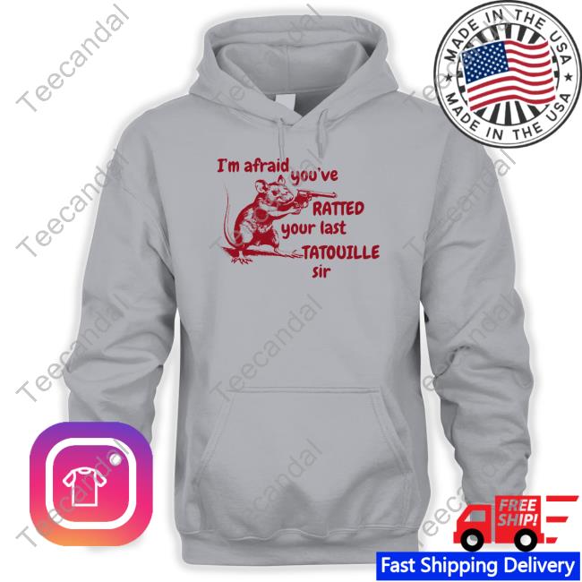 Slippywild I'm Afraid You've Ratted Your Last Tatouille Sir T Shirt