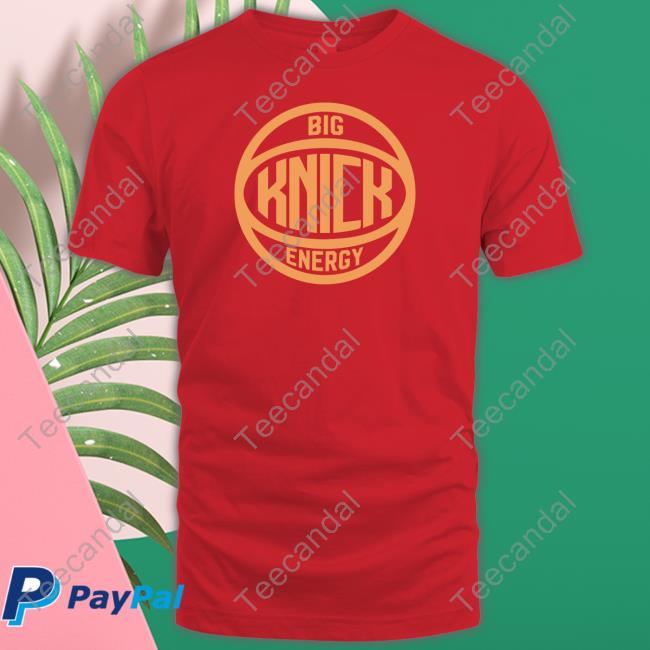 Big Knick Energy T Shirt