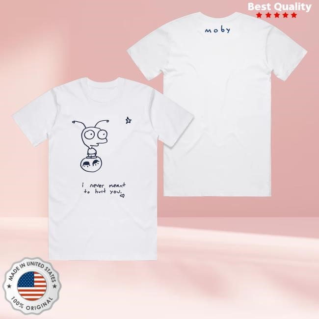 Moby Merch Store I Never Meant To Hurt You Cartoon New Shirt