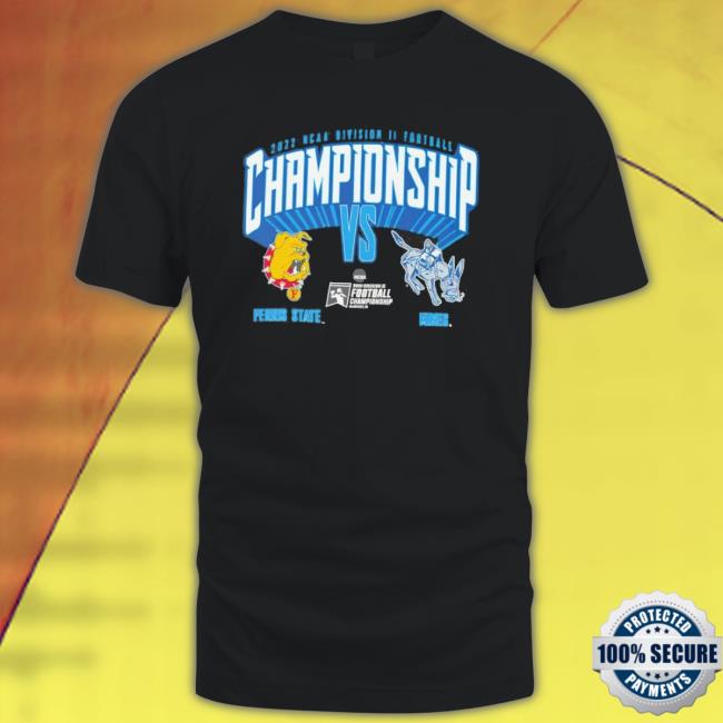 Ferris State Bulldogs Vs Colorado Mines Orediggers 2022 Ncaa Division Ii Football Championship T-shirt