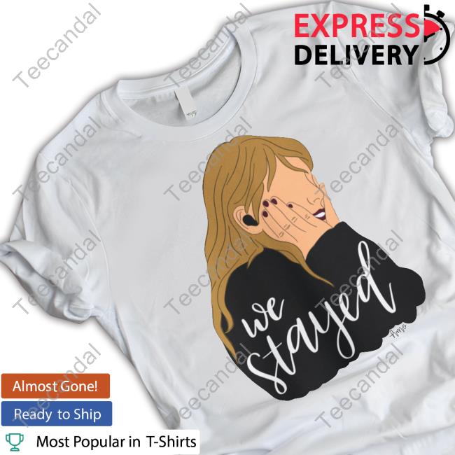 Taylor Swift Reputation Stadium Tour We Stayed T-Shirt