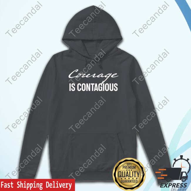 Theelectricnorth Courage Is Contagious Hoodie