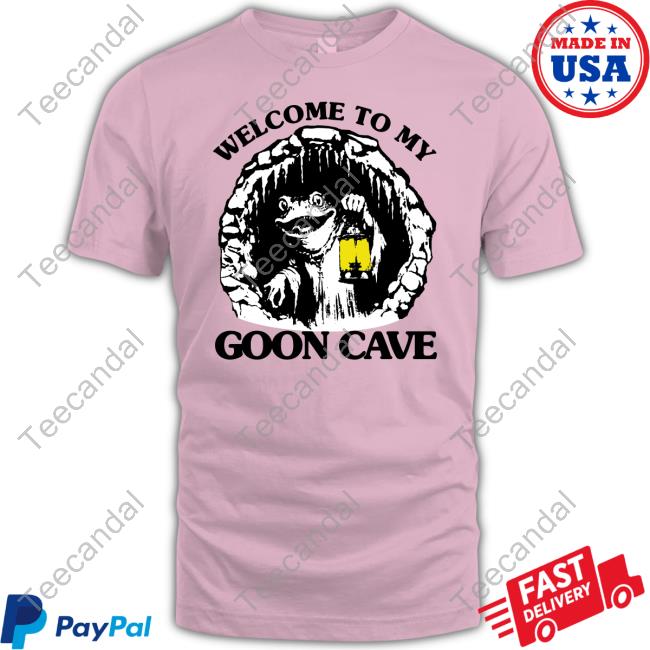 Goodshirts Welcome To My Goon Cave Hooded Sweatshirt