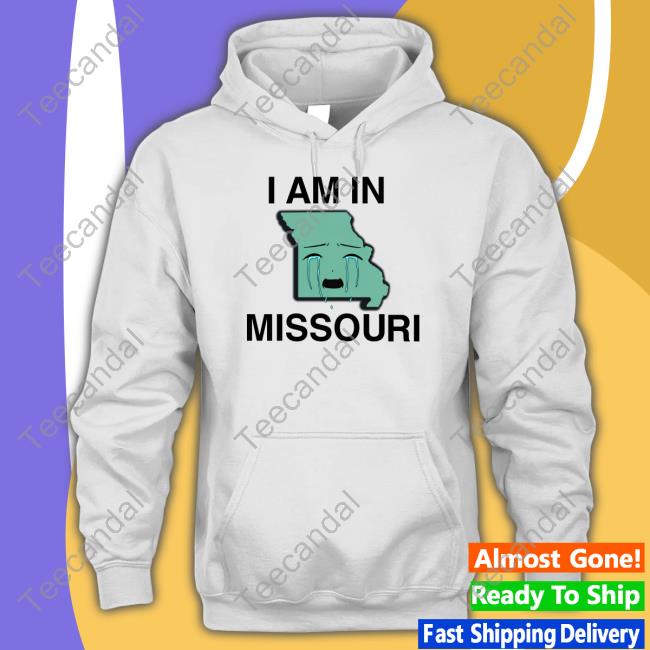 I Am In Missouri Long Sleeve T Shirt