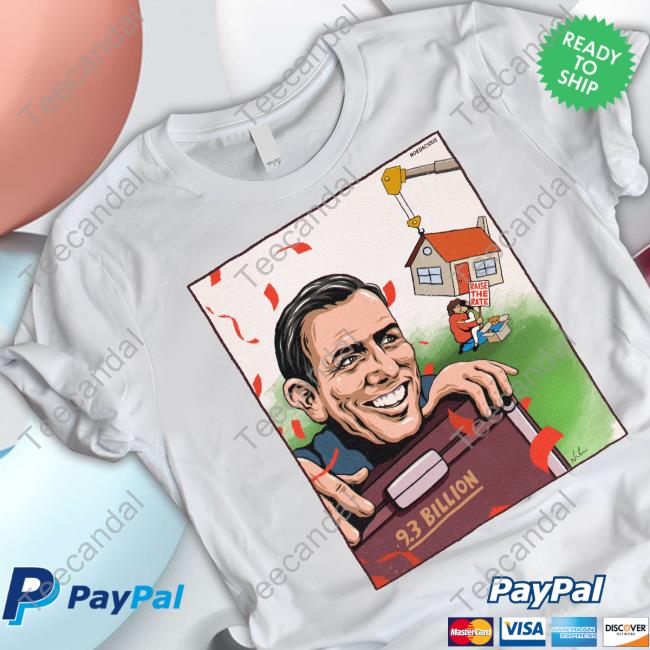 A Budget For Every Australian 9.3 Billion Raise The Rate Shirts