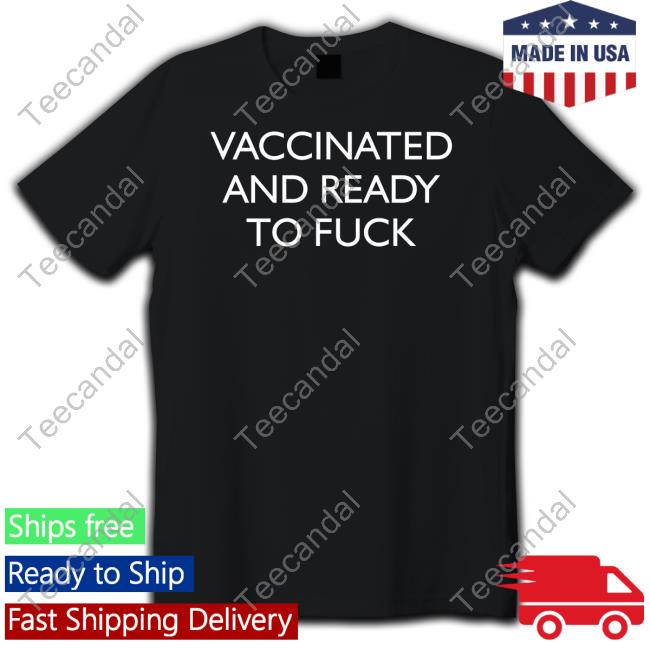 Vaccinated And Ready To Fuck Hoodie Clown World