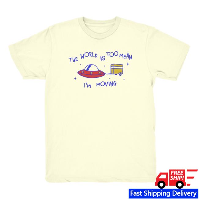 Original The World Is Too Mean Hoodie We Are Print Social Shop