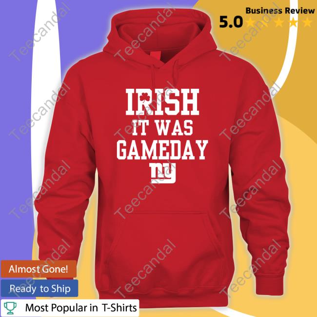 Irish It Was Gameday Ny T Shirt Lpg - Nyg Licenseplateguy