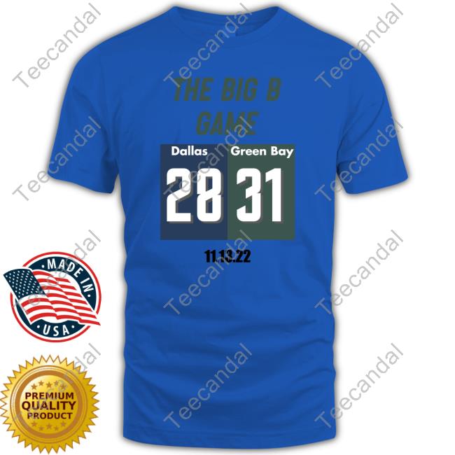 Green Bay Packers The Big B Game Dallas 28 Green Bay 31 Hoodie