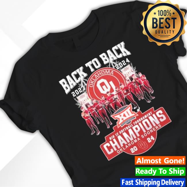 Official Oklahoma Sooners Team Back To Back Big 12 Softball Tournament Champions 2024 Classic Shirt