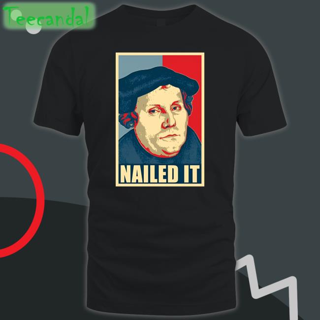 Martin Luther Nailed It Hoodie