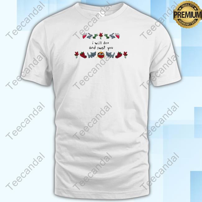 Weston I Will Dox And Swat You Classic Shirt
