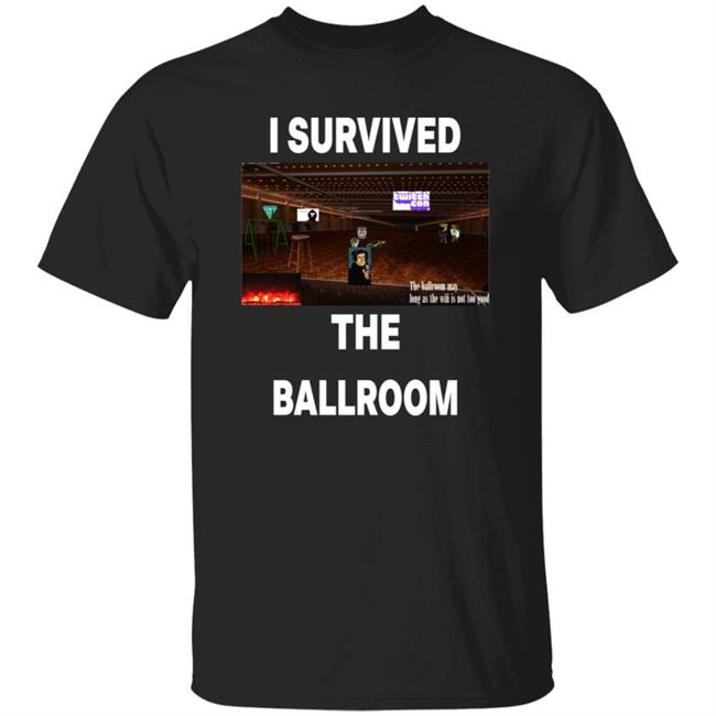 Hannah I Survived The Ballroom Shirt Hoodie Sweatshirt
