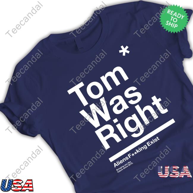 Tom Was Right Funny