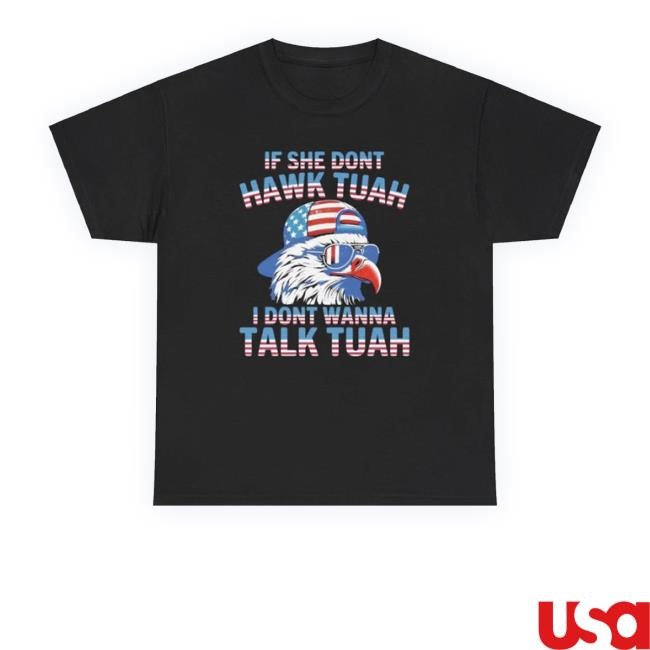 If She Don't Hawk Tuah I Don't Wanna Talk Tuah Hooded Sweatshirt