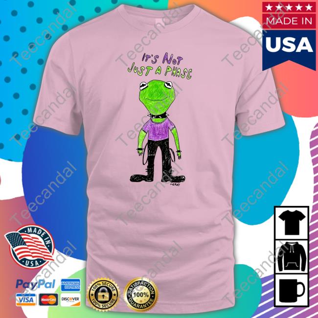 It's Not Just A Phase Shirts
