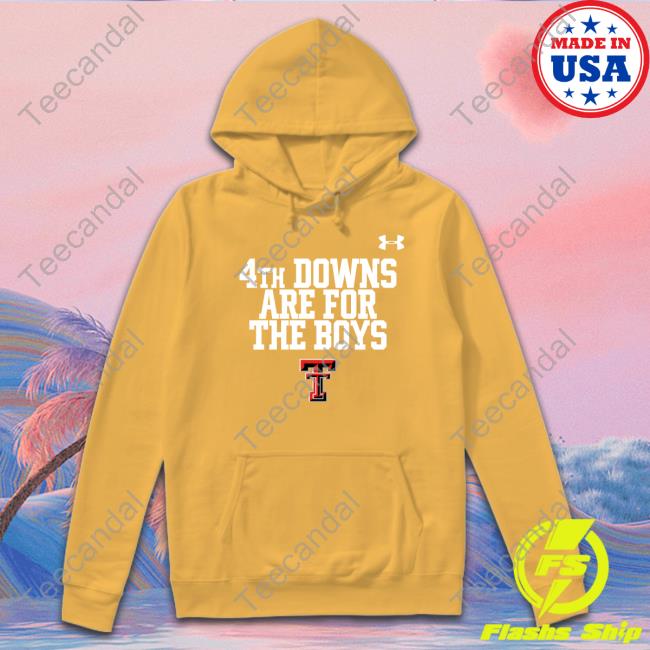 Joey Mcguire 4Th Downs Are For The Boys T-Shirt