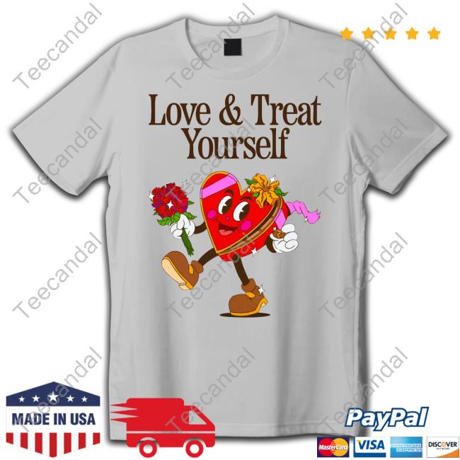 Love And Treat Yourself Hoodie Madebynelson Merch