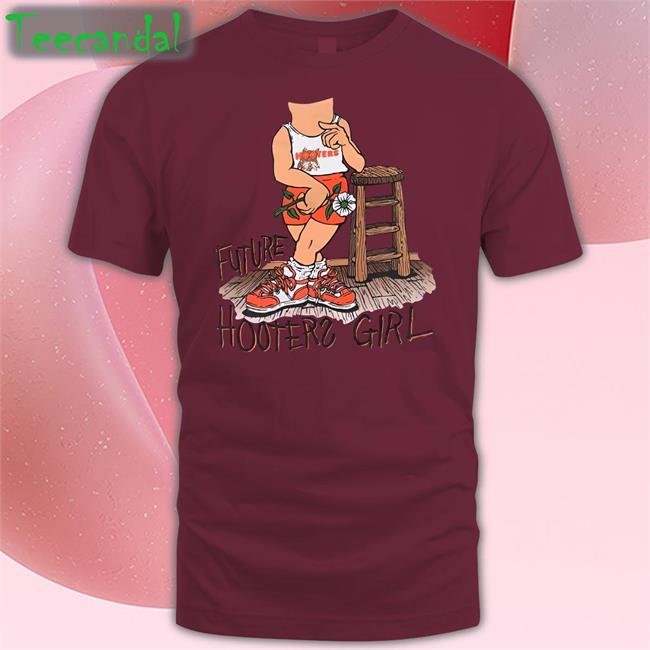 Future Hooters Girl Shirt Awfuleverything