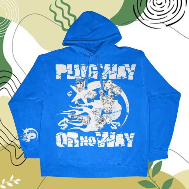 Plug Geo & Co. Merch Store Shop Plugway Or No Way T-Shirt