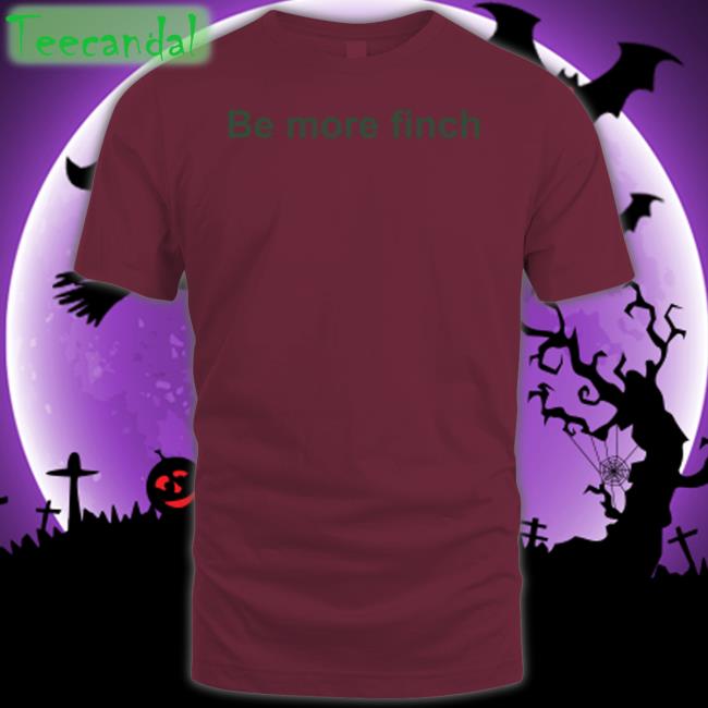 Hannah Bourne-Taylor Be More Finch Tee Shirts Writerhannahbt