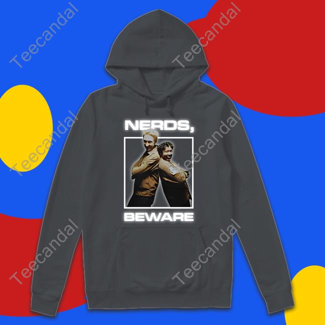 Wearewatcher Nerds Beware Shirts Watcher Nerds Beware T Shirt