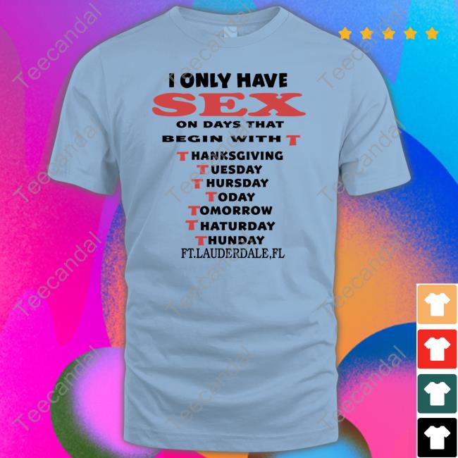 Boomer Core I Only Have Sex On Days That Begin With T Hoodie