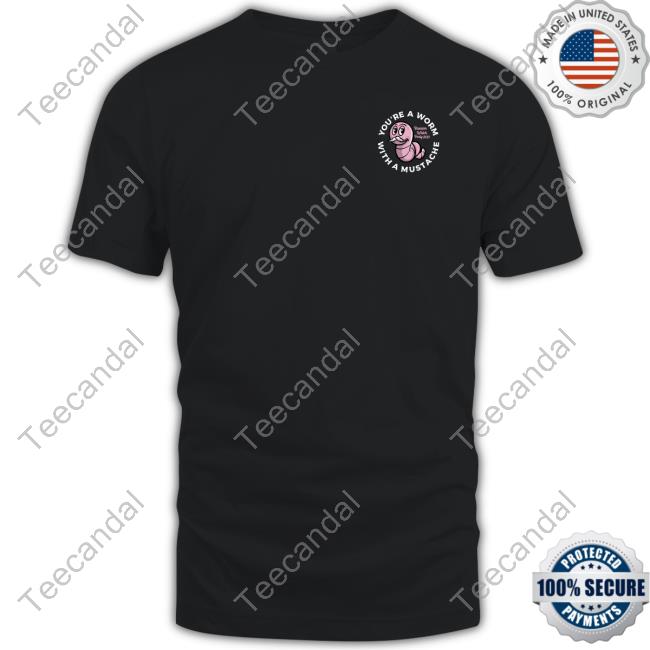 James Kennedy You're A Worm With A Mustache Reunion Watch Party 2023 New Shirt
