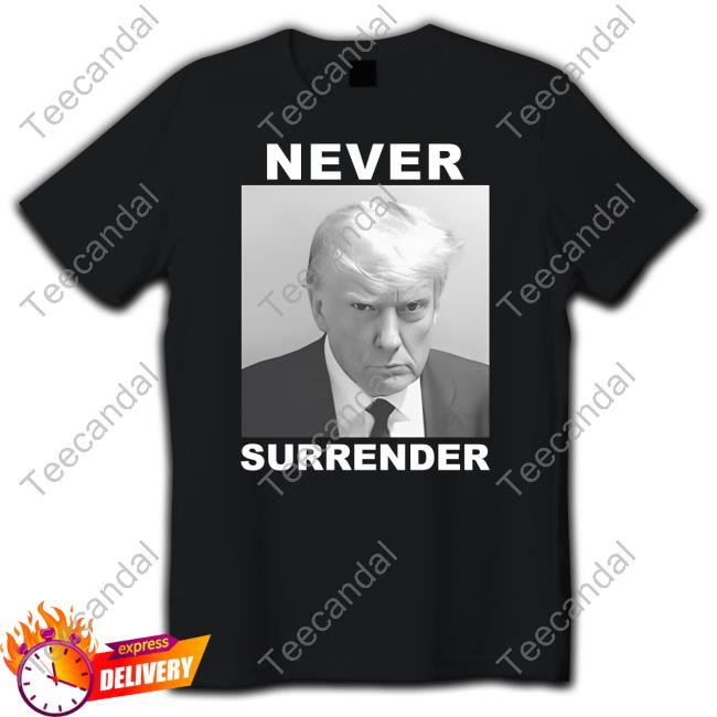 Trump Never Surrender Long Sleeve Tee