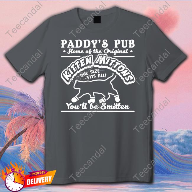 Paddy's Pub Home Of The Original Kitten Mittons Tee