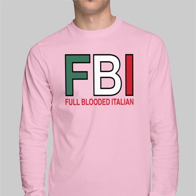Fbi Fuck Blooded Italian T Shirts