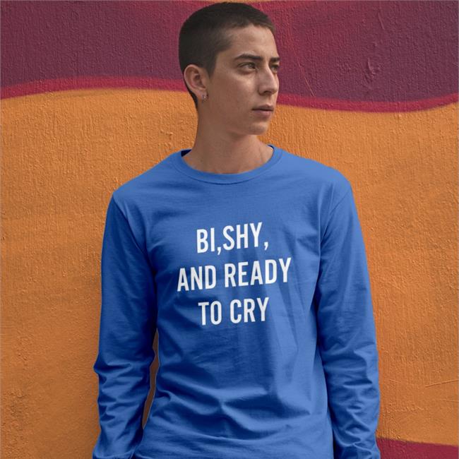 Bi Shy And Ready To Cry Tee Shirt Sean M. Thompson
