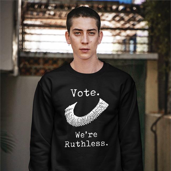 Vote We're Ruthless Hooded Sweatshirt Aunt Crabby Calls Bullshit