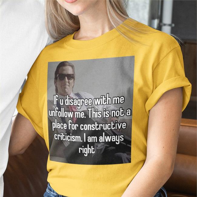 If U Disagree With Me Unfollow Me Shirt Quotes That Go Hard If U Disagree With Me Unfollow Me Tee Shirt