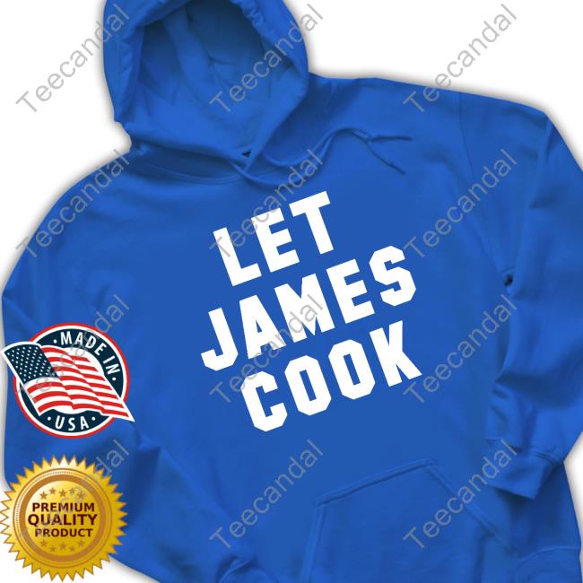 Carl Cordes Let James Cook Sweatshirt Let James Cook Hoodie